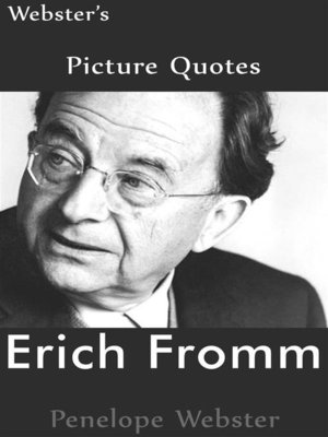 cover image of Webster's Erich Fromm Picture Quotes